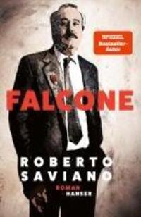 Cover: 9783446279506 | Falcone | Roman | Roberto Saviano | Buch | 544 S. | Deutsch | 2024