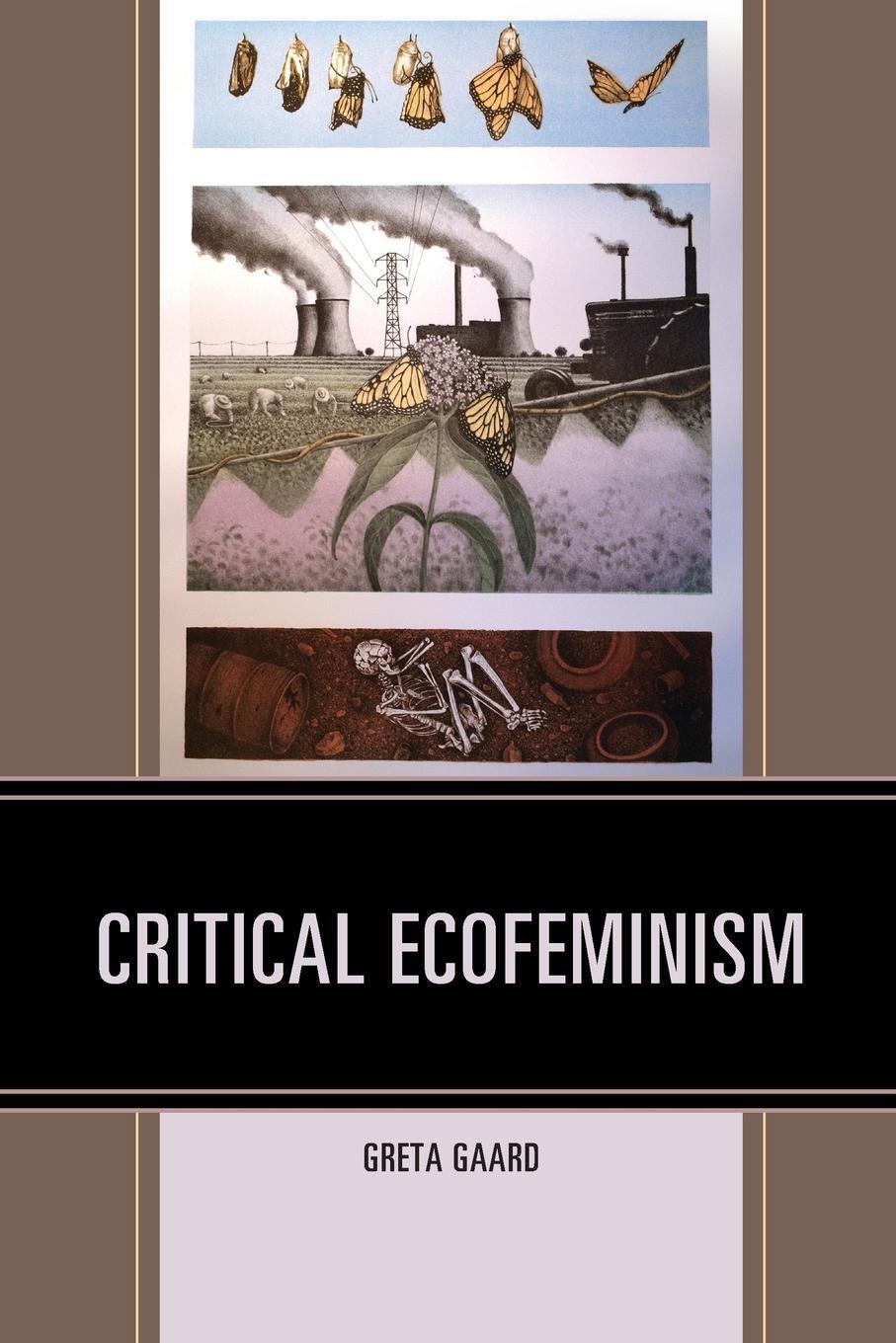 Cover: 9781498533607 | Critical Ecofeminism | Greta Gaard | Taschenbuch | Paperback | 2019