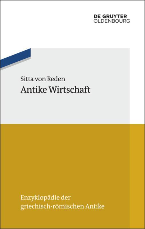 Cover: 9783486597004 | Antike Wirtschaft | Sitta Von Reden | Taschenbuch | Paperback | XII