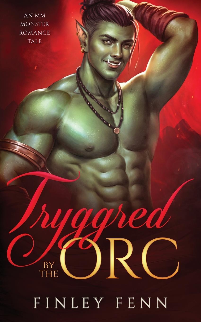 Cover: 9781998009152 | Tryggred by the Orc | An MM Monster Romance Tale | Finley Fenn | Buch