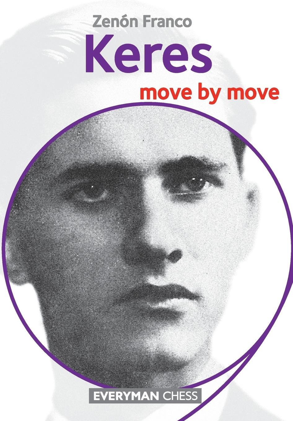 Cover: 9781781943717 | Keres | Move by Move | Zenon Franco | Taschenbuch | Paperback | 2017