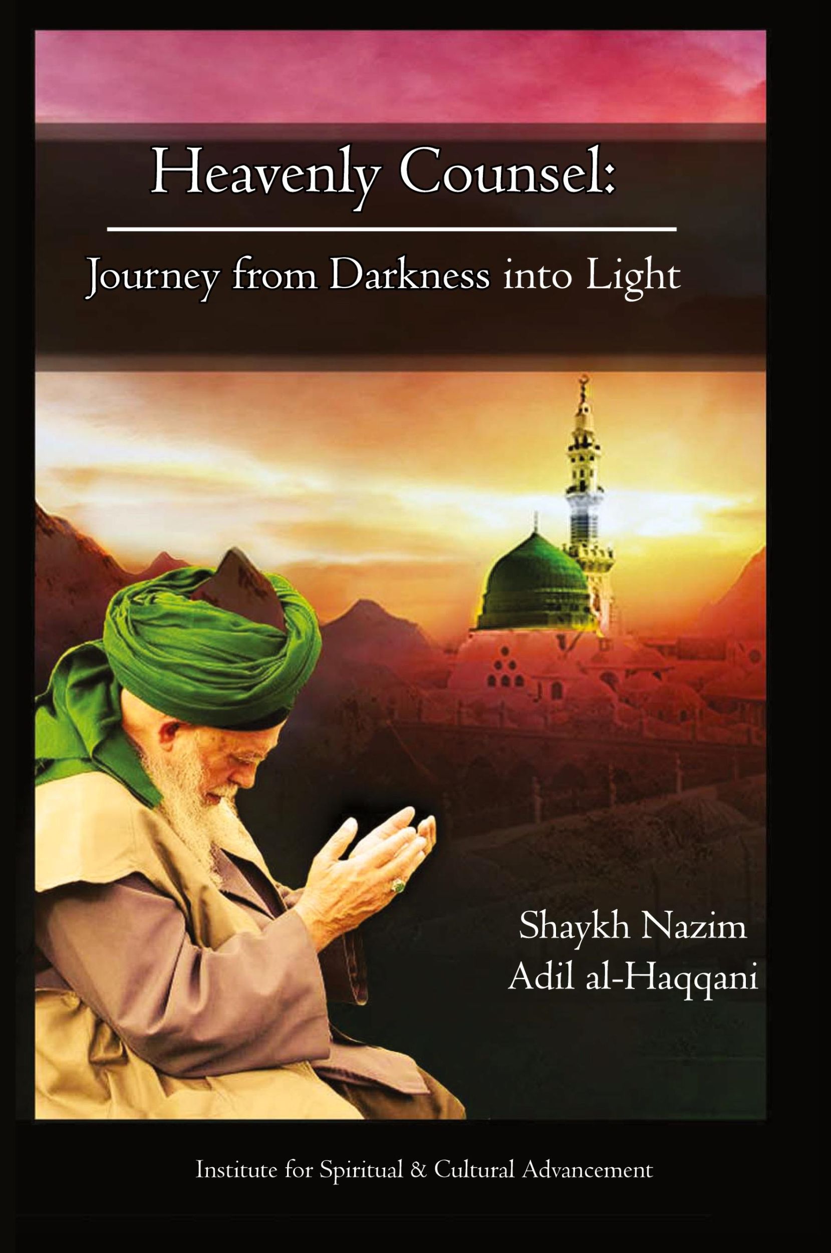 Cover: 9781938058202 | Heavenly Counsel | From Darkness Into Light | Haqqani | Taschenbuch