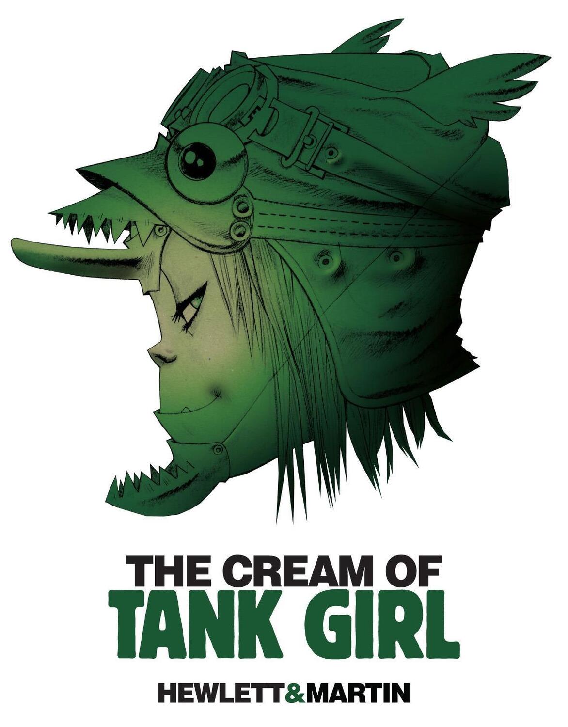 Cover: 9781845769420 | The Cream of Tank Girl | Alan C. Martin | Buch | Tank Girl | Englisch