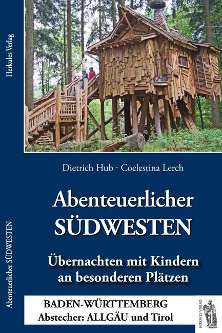 Cover: 9783945608203 | Abenteuerlicher SÜDWESTEN | Dietrich Hub (u. a.) | Taschenbuch | 2017