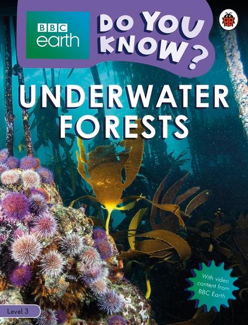 Cover: 9780241355817 | Do You Know? Level 3 - BBC Earth Underwater Forests | Ladybird | Buch