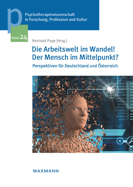 Cover: 9783830939566 | Die Arbeitswelt im Wandel! Der Mensch im Mittelpunkt? | Reinhold Popp