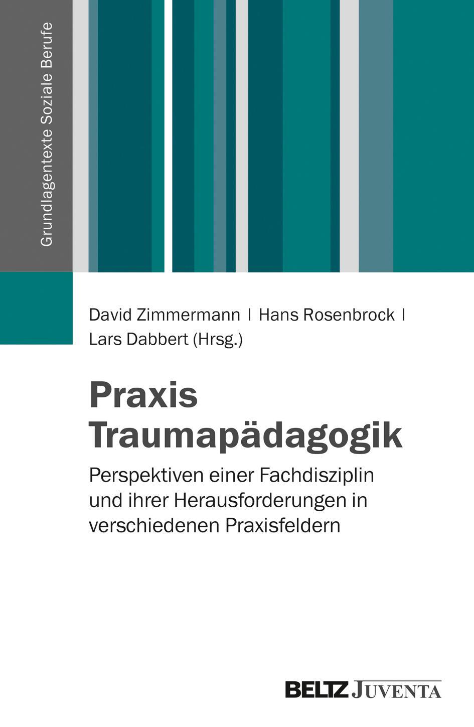 Cover: 9783779923626 | Praxis Traumapädagogik | David Zimmermann (u. a.) | Taschenbuch | 2017