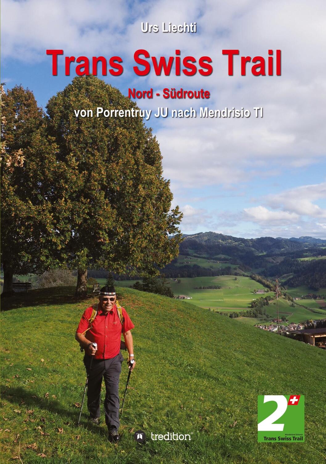 Cover: 9783384072580 | Trans Swiss Trail Nord - Südroute | Urs Liechti | Taschenbuch | 160 S.
