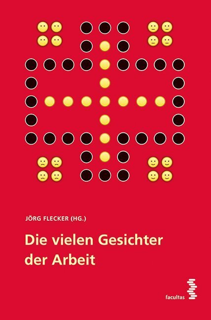 Cover: 9783708916835 | Die vielen Gesichter der Arbeit | Jörg Flecker | Taschenbuch | 382 S.