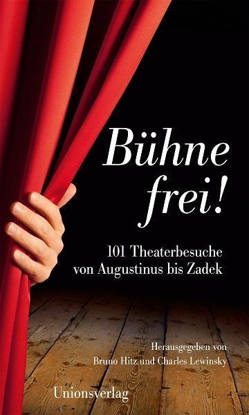 Cover: 9783293004481 | Bühne frei! | Buch | 352 S. | Deutsch | 2012 | Unionsverlag