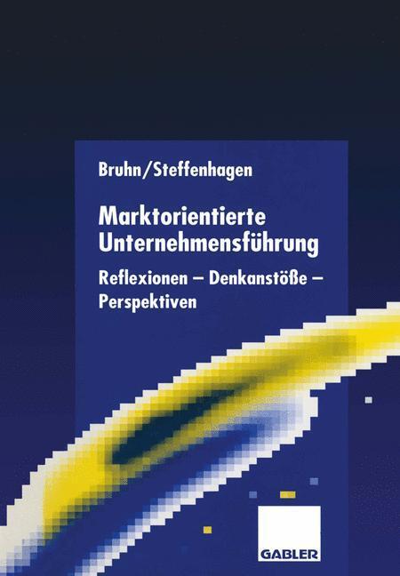Cover: 9783409122177 | Marktorientierte Unternehmensführung | Hartwig Steffenhagen (u. a.)