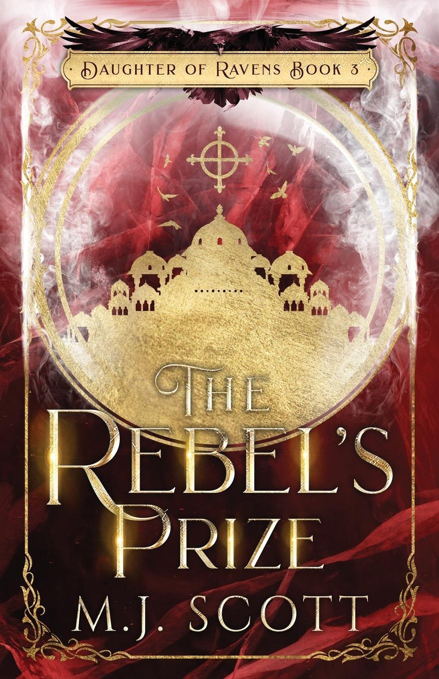 Cover: 9780645556773 | The Rebel's Prize | M. J. Scott | Taschenbuch | Paperback | Englisch