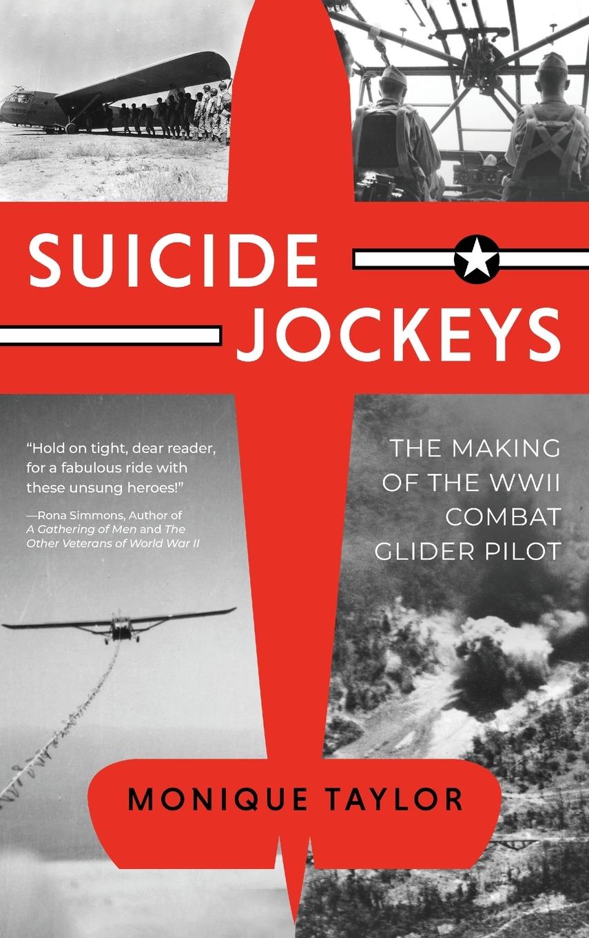 Cover: 9798888241462 | Suicide Jockeys | The Making of the WWII Combat Glider Pilot | Taylor