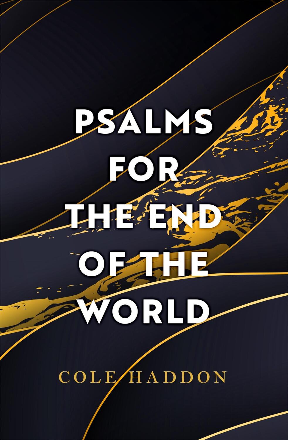 Cover: 9781472286673 | Psalms For The End Of The World | 'Ingenious and compelling' THE TIMES