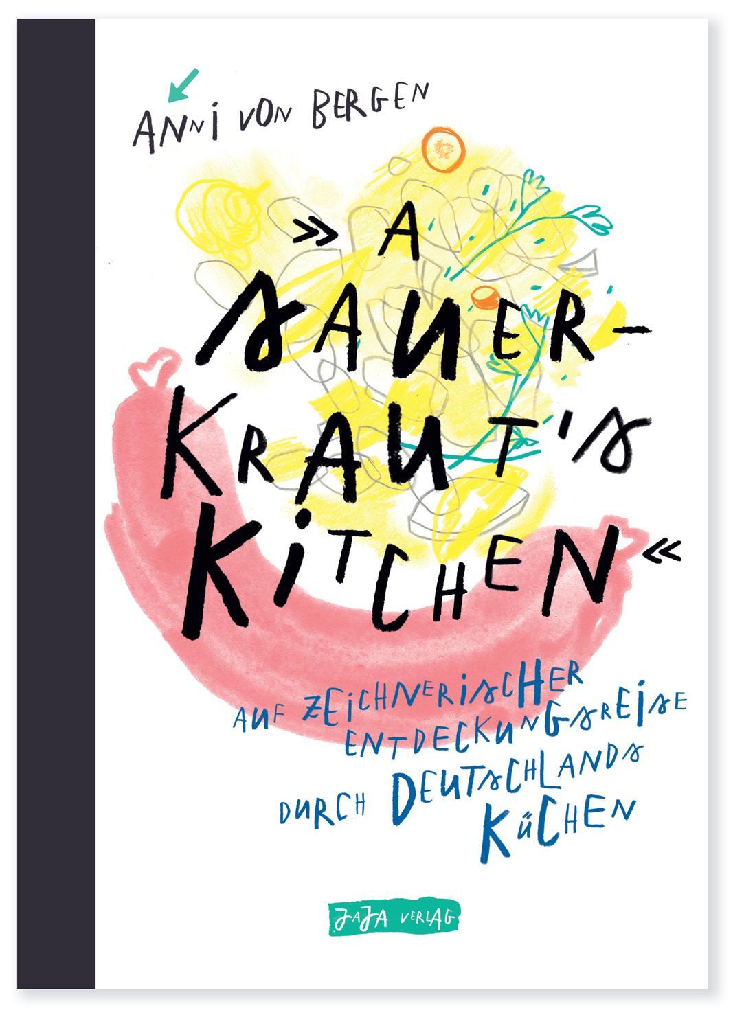 Cover: 9783946642855 | A Sauerkraut´s Kitchen | Anni von Bergen | Buch | Deutsch | 2020