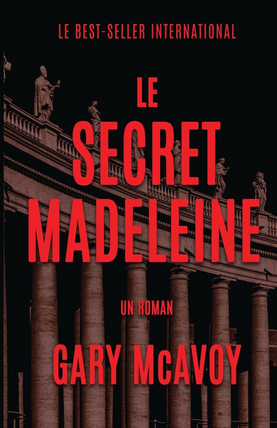 Cover: 9781954123243 | Le secret Madeleine | Gary Mcavoy | Taschenbuch | Französisch | 2022