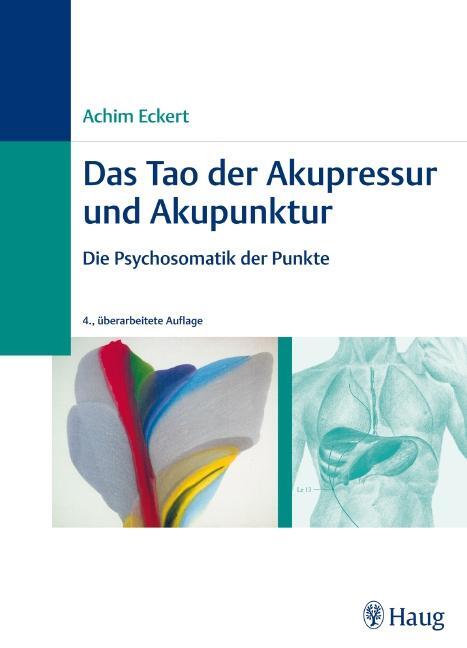 Cover: 9783830473077 | Das Tao der Akupressur und Akupunktur | Die Psychosomatik der Punkte
