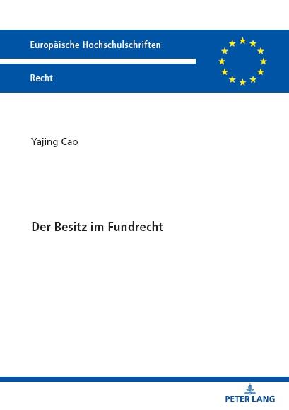 Cover: 9783631902578 | Der Besitz im Fundrecht | Yajing Cao | Taschenbuch | Paperback | 2023