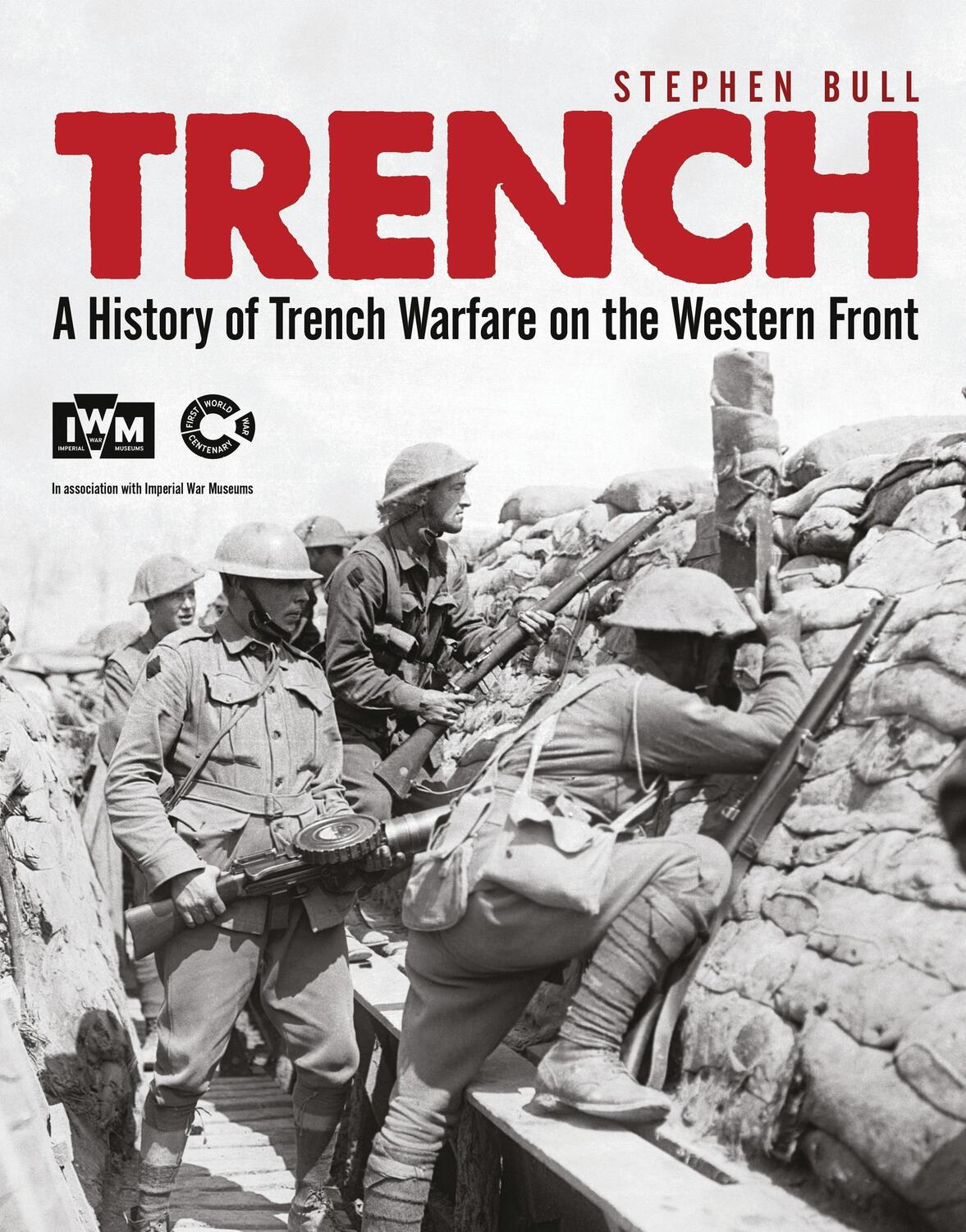Cover: 9781472801326 | Trench | A History of Trench Warfare on the Western Front | Bull