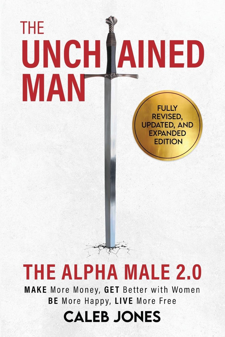 Cover: 9780999513392 | The Unchained Man | Caleb Jones | Taschenbuch | Englisch | 2024