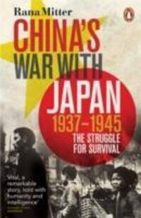 Cover: 9780141031453 | China's War with Japan, 1937-1945 | The Struggle for Survival | Mitter