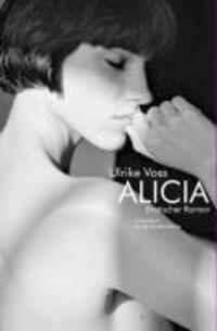 Cover: 9783887697129 | Alicia | Erotischer Roman | Ulrike Voss | Taschenbuch | Liebesleben