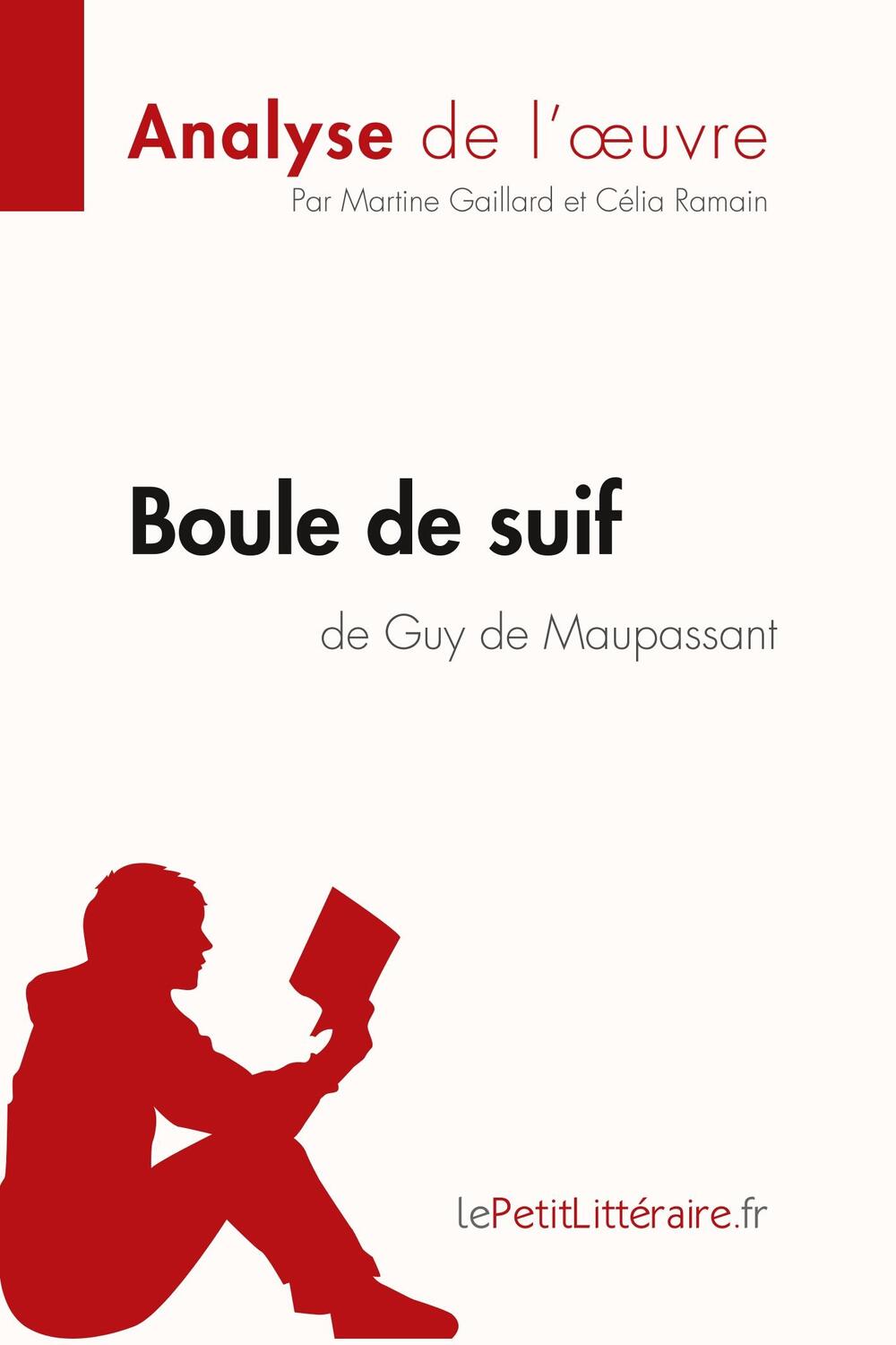 Cover: 9782806210555 | Boule de suif de Guy de Maupassant (Analyse de l'oeuvre) | Taschenbuch