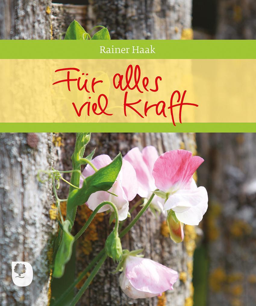 Cover: 9783869175195 | Für alles viel Kraft | Rainer Haak | Broschüre | 16 S. | Deutsch