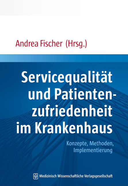 Cover: 9783954661381 | Servicequalität und Patientenzufriedenheit im Krankenhaus | Fischer