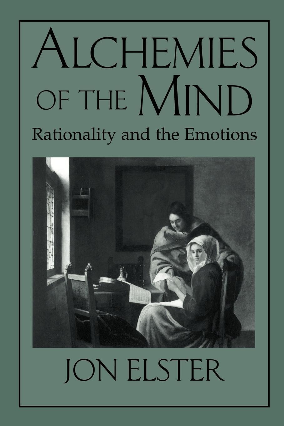 Cover: 9780521644877 | Alchemies of the Mind | Rationality and the Emotions | Jon Elster