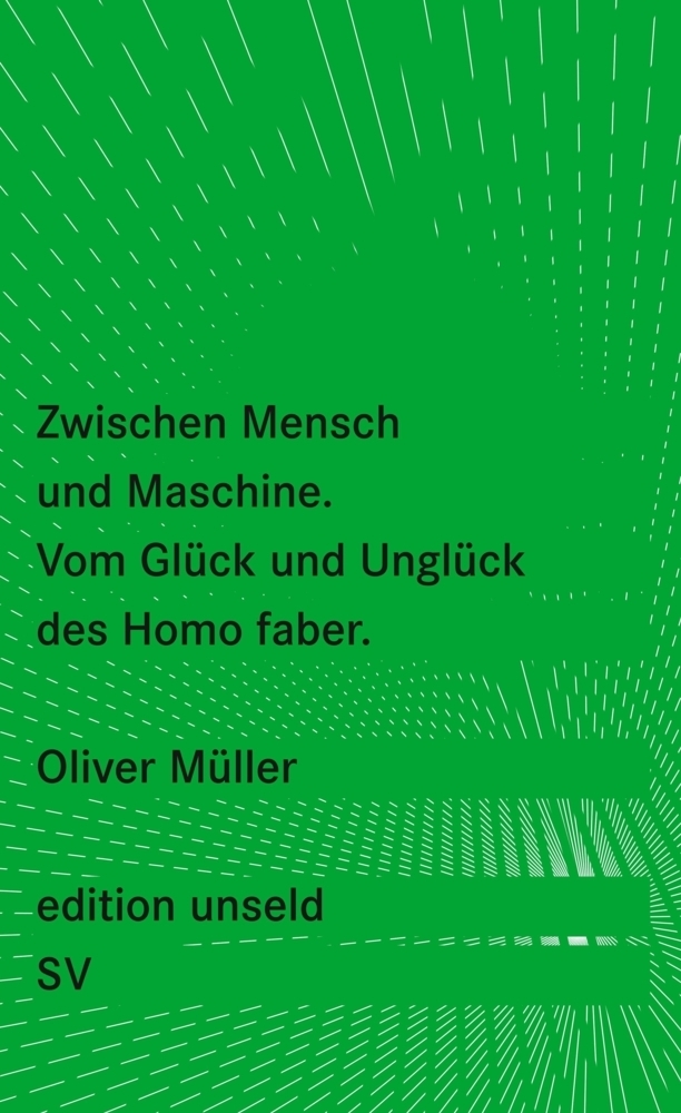 Cover: 9783518260296 | Zwischen Mensch und Maschine | Vom Glück und Unglück des Homo faber