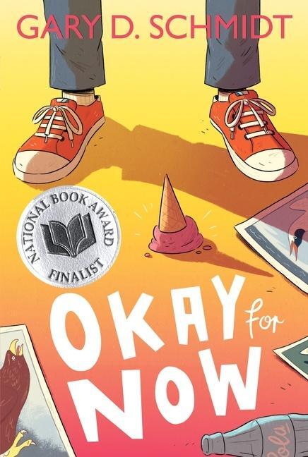 Cover: 9780544022805 | Okay for Now | A National Book Award Winner | Gary D Schmidt | Buch