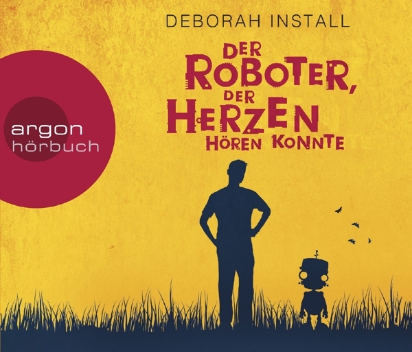 Cover: 9783839814963 | Der Roboter, der Herzen hören konnte | Deborah Install | Audio-CD