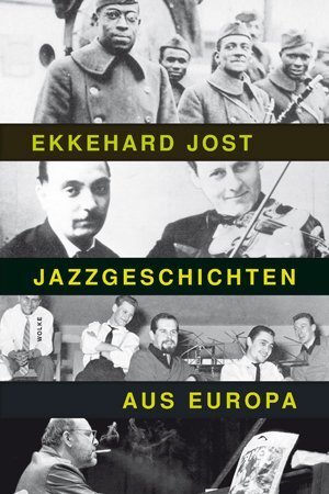 Cover: 9783936000962 | Jazzgeschichten aus Europa, m. 1 Audio-CD | Ekkehard Jost | Gebunden