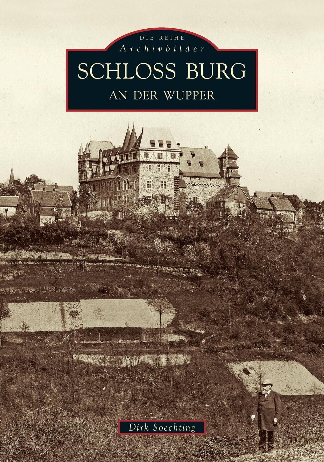 Cover: 9783897027619 | Schloss Burg an der Wupper | Dirk Dr. Soechting | Taschenbuch