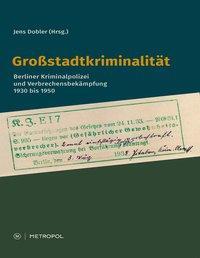 Cover: 9783863311520 | Großstadtkriminalität | Jens Dobler | Taschenbuch | 300 S. | Deutsch
