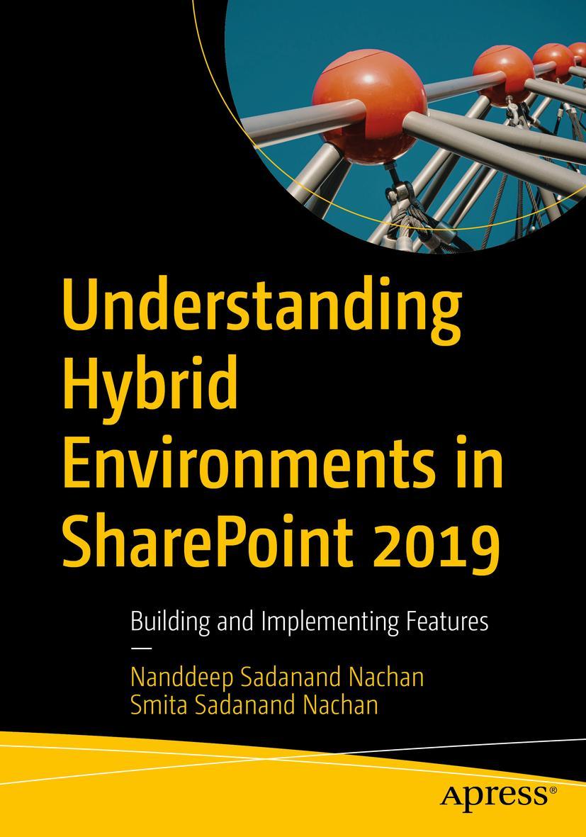 Cover: 9781484260494 | Understanding Hybrid Environments in SharePoint 2019 | Nachan (u. a.)