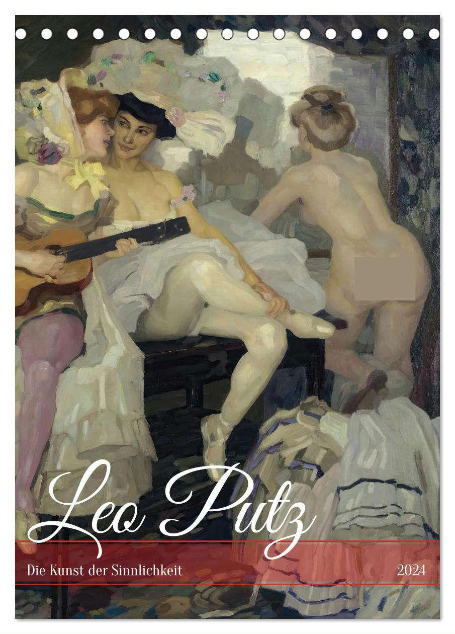 Cover: 9783383739705 | Leo Putz - Die Kunst der Sinnlichkeit (Tischkalender 2024 DIN A5...