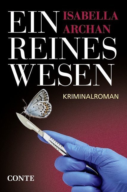 Cover: 9783956022005 | Ein reines Wesen | Kriminalroman | Isabella Archan | Taschenbuch