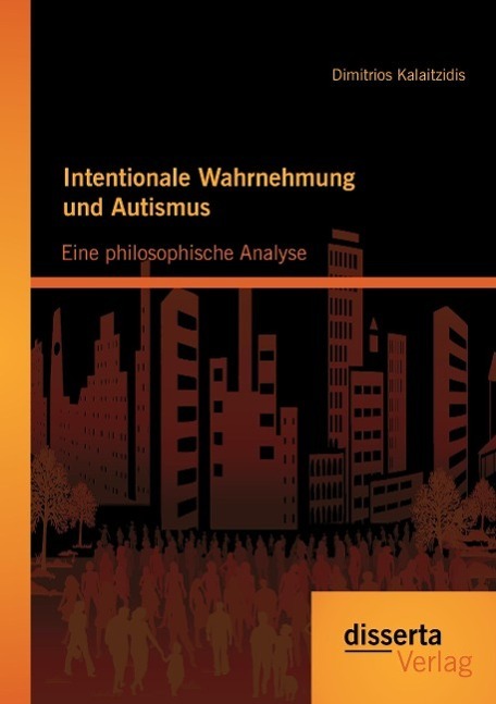 Cover: 9783954257744 | Intentionale Wahrnehmung und Autismus: Eine philosophische Analyse