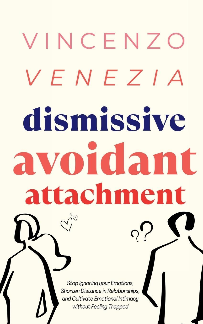 Cover: 9791281498174 | Dismissive Avoidant Attachment | Vincenzo Venezia | Taschenbuch | 2023