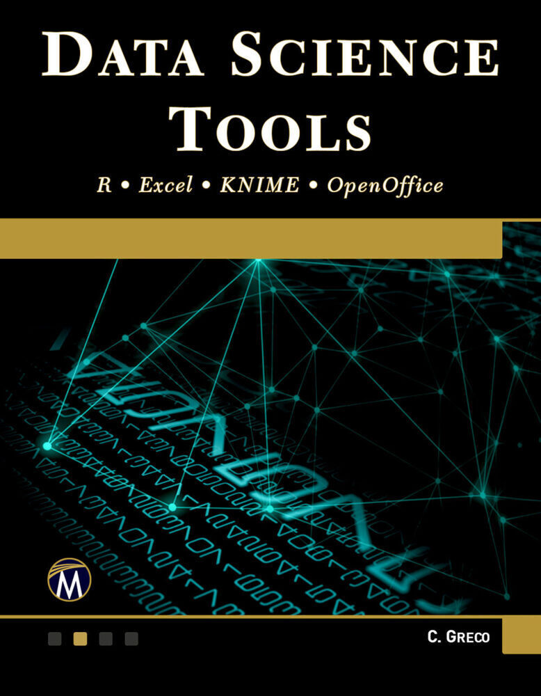 Cover: 9781683925835 | Data Science Tools | R - Excel - KNIME - OpenOffice | Greco | Buch