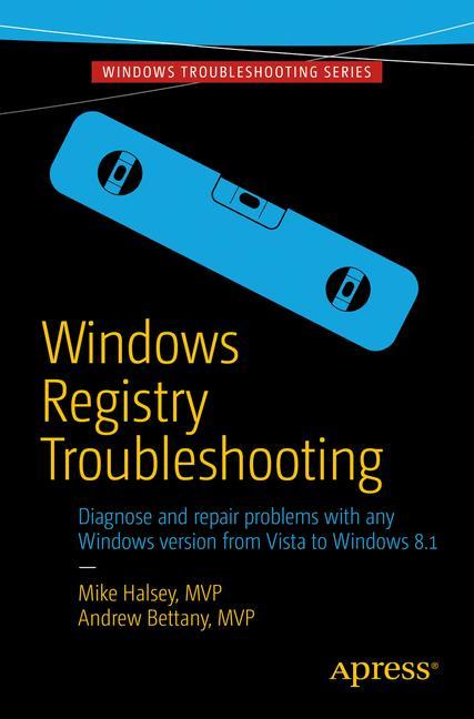 Cover: 9781484209936 | Windows Registry Troubleshooting | Andrew Bettany (u. a.) | Buch