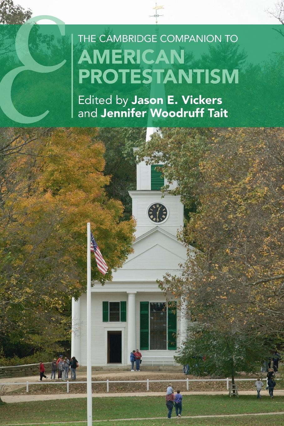 Cover: 9781108706834 | The Cambridge Companion to American Protestantism | Jason E. Vickers