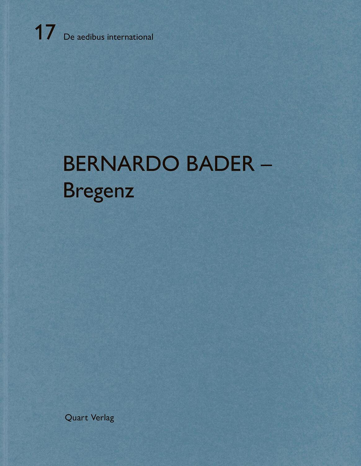 Cover: 9783037612088 | Bernardo Bader Architekten - Bregenz | Heinz Wirz | Taschenbuch | 2019