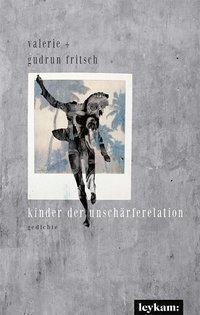 Cover: 9783701181575 | kinder der unschärferelation | gedichte | Fritsch | Taschenbuch | 2020
