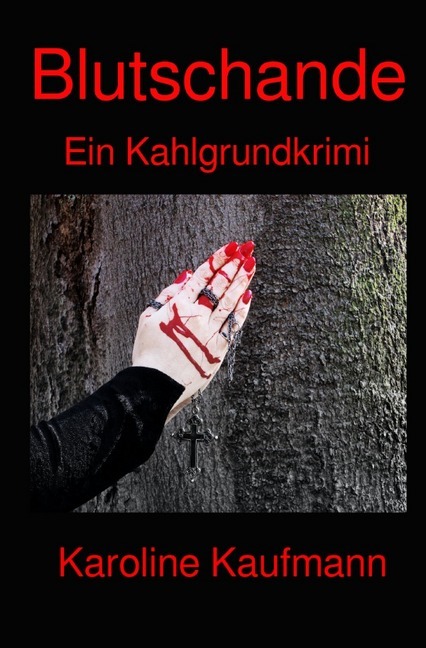 Cover: 9783748515654 | Blutschande | Ein Kahlgrundkrimi | Karoline Kaufmann | Taschenbuch