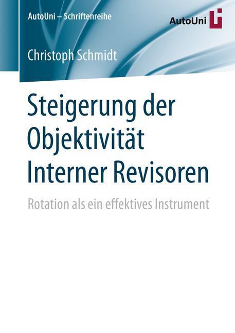 Cover: 9783658152352 | Steigerung der Objektivität Interner Revisoren | Christoph Schmidt