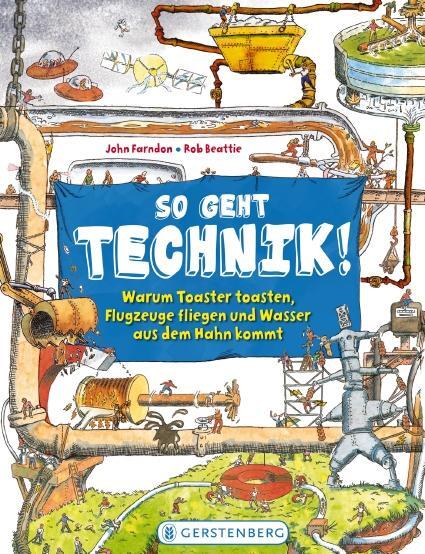 Cover: 9783836958424 | So geht Technik! | John Farndon (u. a.) | Buch | Deutsch | 2015