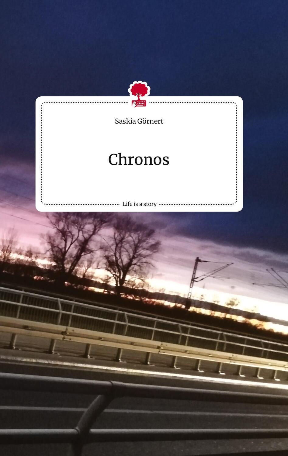 Cover: 9783710810664 | Chronos. Life is a Story - story.one | Saskia Görnert | Buch | 80 S.